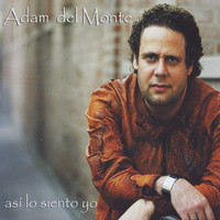 Adam Del Monte - Asi Lo Siento Yo