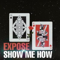 Expose - Show Me How
