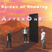 After One - Burden of Knowing