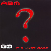 ABM - It's Just Game
