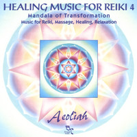 Aeoliah - Music For Reiki Vol. 4