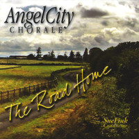 Angel City Chorale - The Road Home