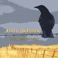 Andy Brasher - Crows and Buzzards Bonus Disc