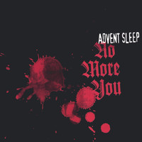Advent Sleep - No More You