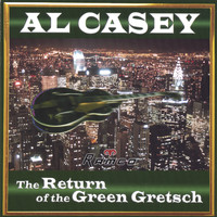 Al Casey - The Return Of The Green Gretsch
