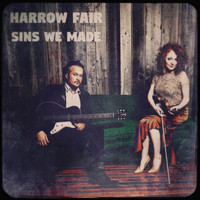Harrow Fair - Sins We Made (Acoustic)