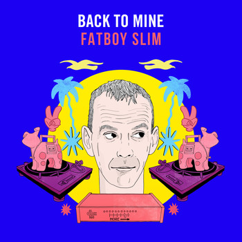 Fatboy Slim - Back to Mine (Explicit)