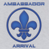 Ambassador - Arrival