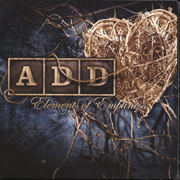 A.D.D. goto www.myspace.com/add403 for the NEW re-issue of this cd! - Elements of Emptiness