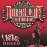 American Dog - Last of a Dying Breed
