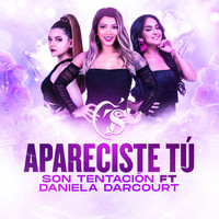 Son Tentacion feat. Daniela Darcourt - Apareciste Tú