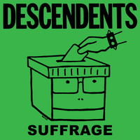 Descendents - Suffrage (Explicit)