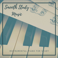 Instrumental Piano for Study - Smooth Study Music