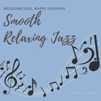 Smooth Relaxing Jazz - Happy Sessions