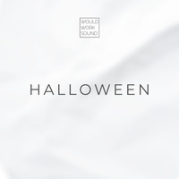 Would Work Sound - Halloween