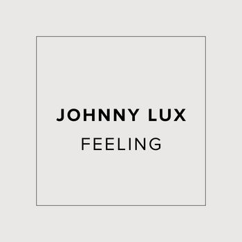 Johnny Lux - Feeling