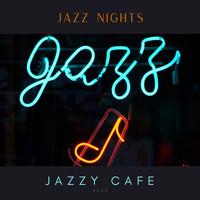 Jazzy Cafe - Jazz Nights