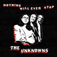 The Unknowns - Waste My Time