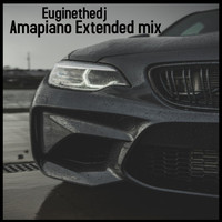 euginethedj - Amapiano (Extended Mix)
