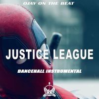 Ojay On The Beat - Justice League