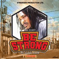 Paul Elliott - Be Strong