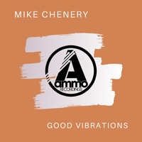 Mike Chenery - Good Vibrations