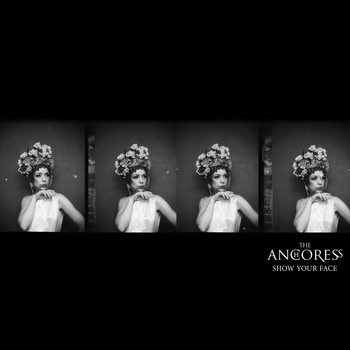 The Anchoress - Show Your Face