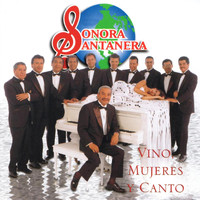 La Sonora Santanera - Vino, Mujeres y Canto