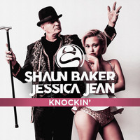 Shaun Baker feat. Jessica Jean - Knockin'