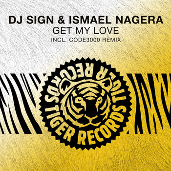 DJ Sign & Ismael Nagera - Get My Love
