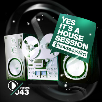 Various Artists - Yes, It's a Housesession, Vol. 43 (Explicit)