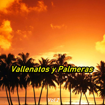 Varios Artistas - Vallenatos y Palmeras, Vol.2