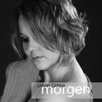 Sarah Carina - Morgen