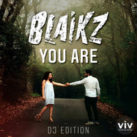 Blaikz - You Are (DJ Edition)