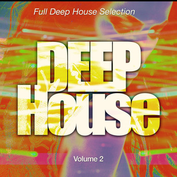 Various Artists - Deep House, Pt. 2 (Full Deep House Selection)