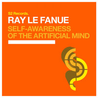 Ray Le Fanue - Self-Awareness of the Artificial Mind