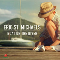 Eric St. Michaels - Boat on the River