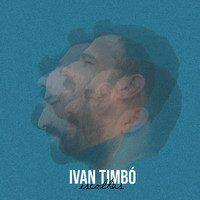 Ivan Timbó - Escolhas