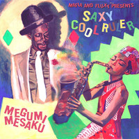 Megumi Mesaku - Saxy Cool Ruler