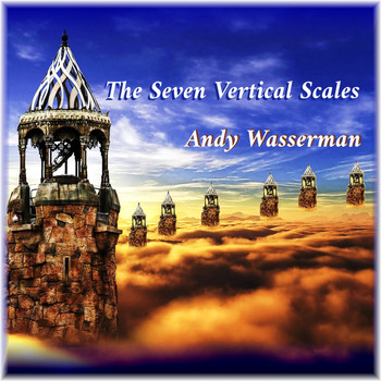 Andy Wasserman - The Seven Vertical Scales