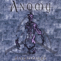 Anomy - disquietude
