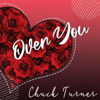Chuck Turner - Over You