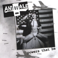 Animale - Powers That Be
