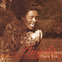 Angela - From You
