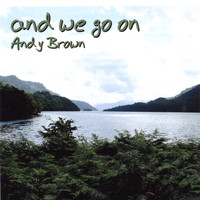 Andy Brown - And We Go On