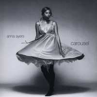 Anna Ayers - Carousel