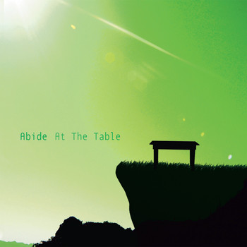 Abide - At the Table