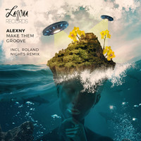 Alexny - Make Them Groove