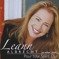 Leann Albrecht - Pour Your Spirit Out