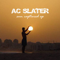 AC Slater - Sun Captured - EP